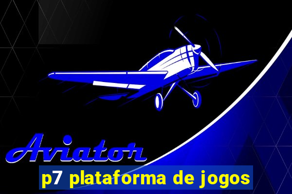 p7 plataforma de jogos